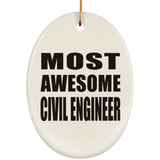 Most Awesome Civil Engineer - Oval Ornament
