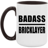 Badass Bricklayer - 15oz Accent Mug Black