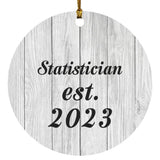 Statistician Established Est. 2023 - Circle Ornament F