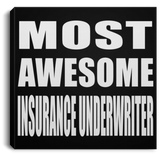 Most Awesome Insurance Underwriter - Canvas Square