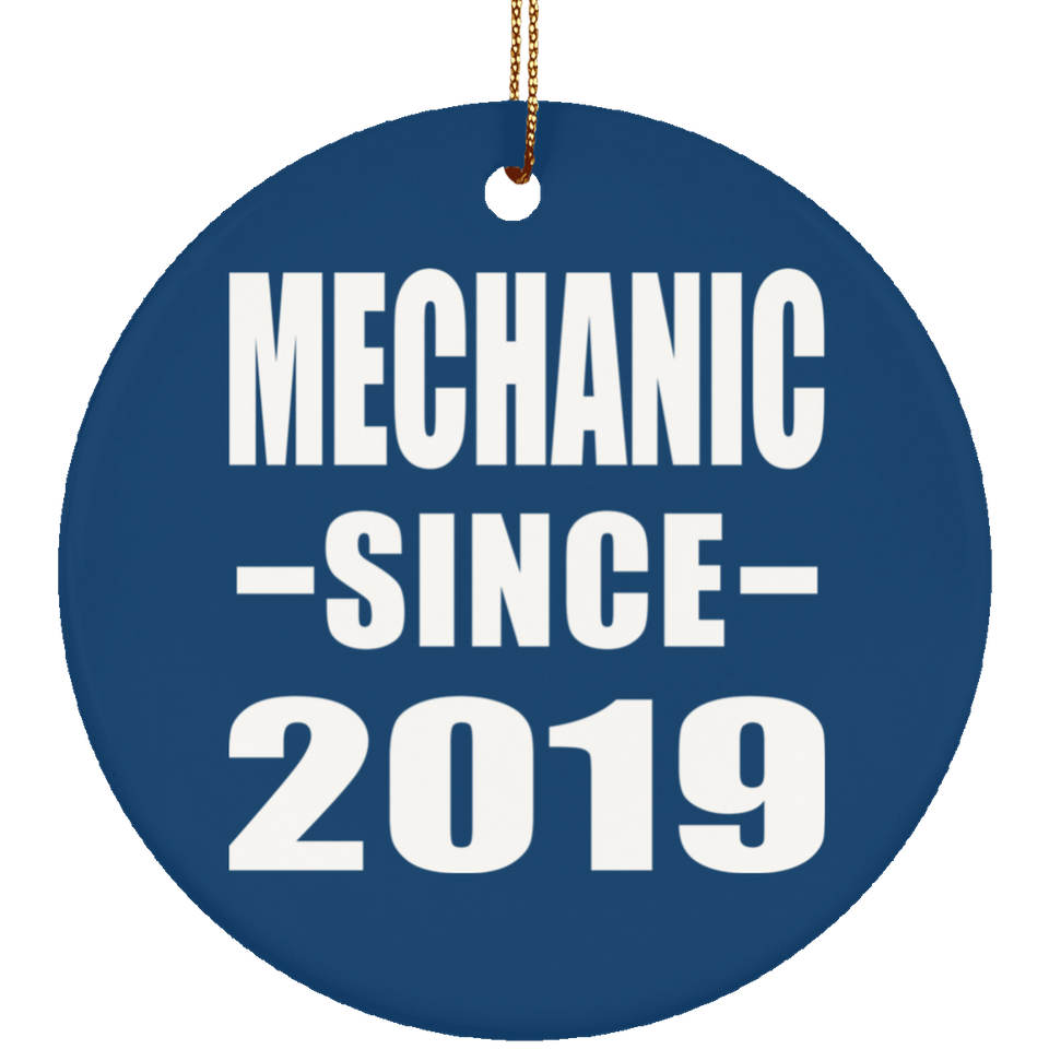Mechanic Since 2019 - Circle Ornament