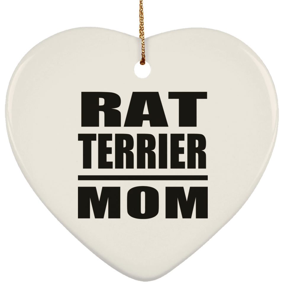 Rat Terrier Mom - Heart Ornament