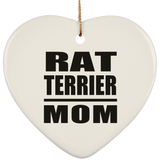 Rat Terrier Mom - Heart Ornament