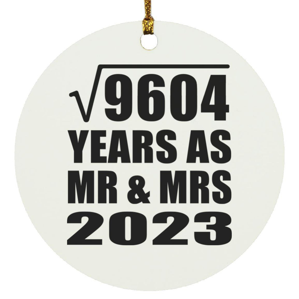 98th Anniversary Square Root of 9604 Years As Mr & Mrs 2023 - Circle Ornament