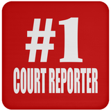 Number One #1 Court Reporter - Drink Coaster