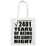 49th Anniversary Square Root of 2401 Years Mrs Always Right - Tote Bag White