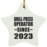 Drill-Press Operator Since 2023 - Star Ornament