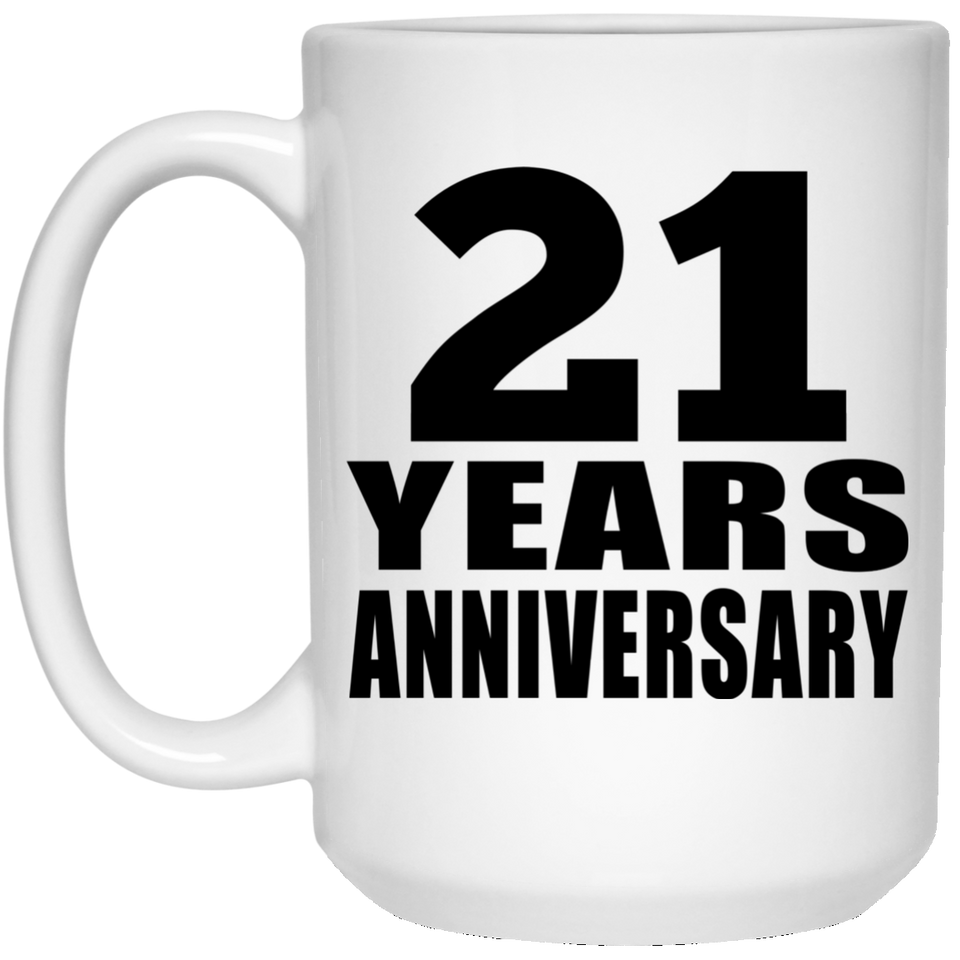 21st Anniversary 21 Years - 15 Oz Coffee Mug