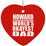 Howard World's Okayest Dad - Heart Ornament