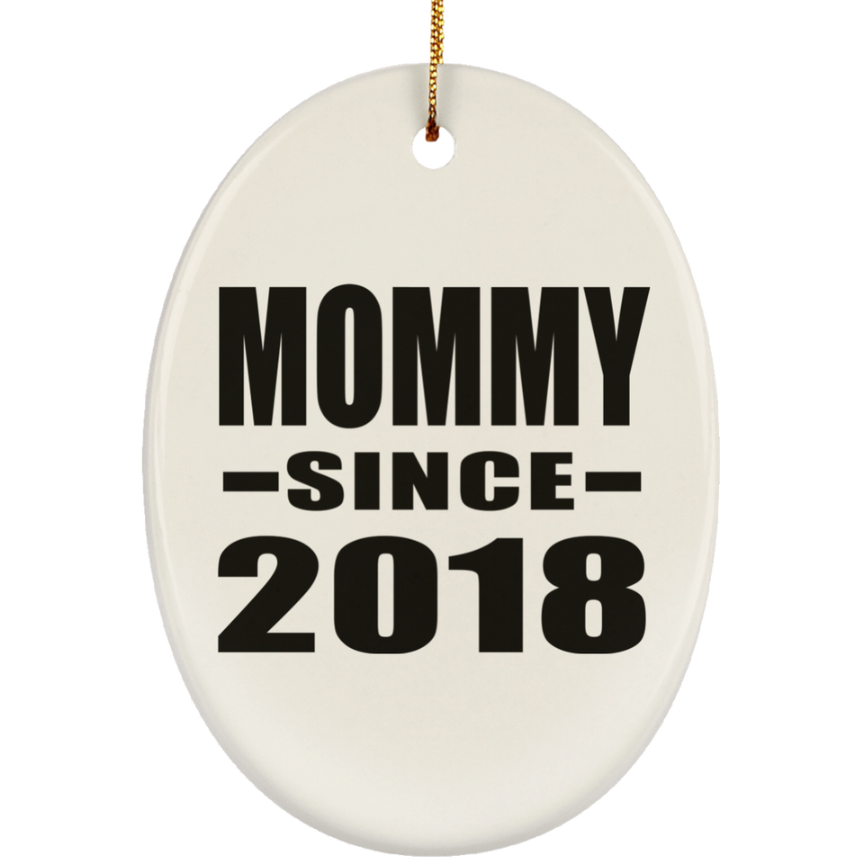 Mommy Since 2018 - Oval Ornament