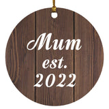 Mum Established EST. 2022 - Circle Ornament D