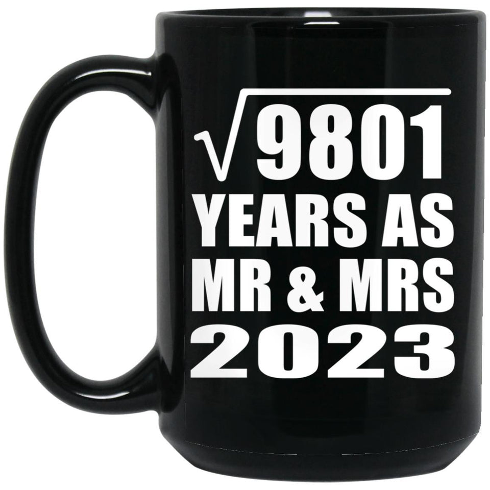 99th Anniversary Square Root of 9801 Years As Mr & Mrs 2023 - 15oz Coffee Mug Black
