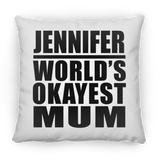 Jennifer World's Okayest Mum - Throw Pillow
