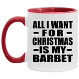 All I Want For Christmas Is My Barbet - 11oz Accent Mug Red