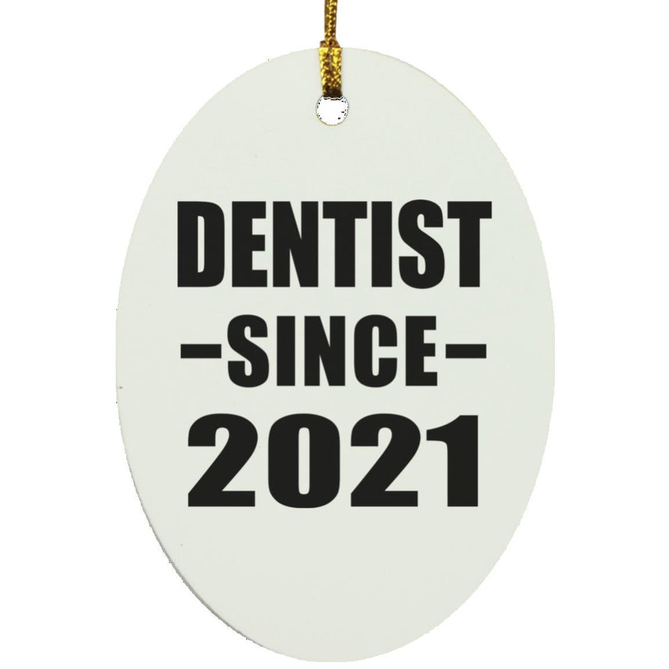 Dentist Since 2021 - Oval Ornament