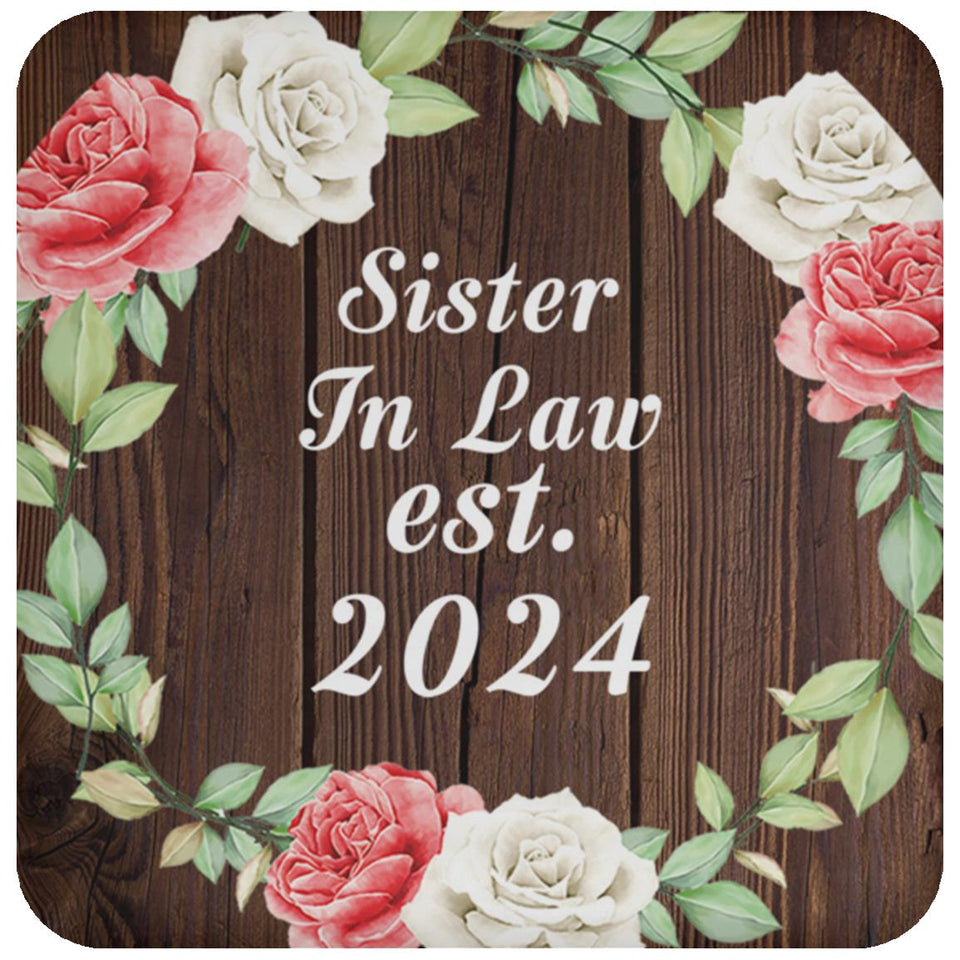 Sister In Law Established Est. 2024 - Drink Coaster A