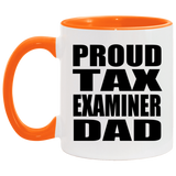 Proud Tax Examiner Dad - 11oz Accent Mug Orange