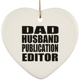Dad Husband Publication Editor - Heart Ornament