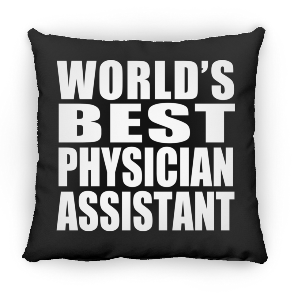 World's Best Physician Assistant - Throw Pillow Black