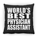 World's Best Physician Assistant - Throw Pillow Black