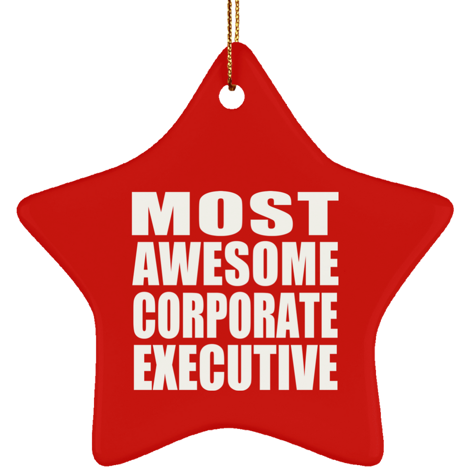 Most Awesome Corporate Executive - Star Ornament