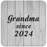 Grandma Since 2024 - Drink Coaster F