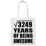 57th Birthday Square Root of 3249 Years of Being Awesome - Tote Bag White