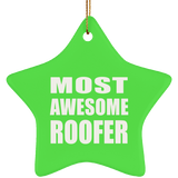 Most Awesome Roofer - Star Ornament
