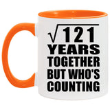 11th Anniversary Square Root of 121 Years Who's Counting - 11oz Accent Mug Orange