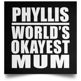 Phyllis World's Okayest Mum - Poster Square