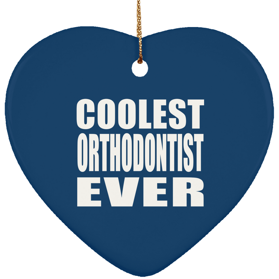 Coolest Orthodontist Ever - Heart Ornament