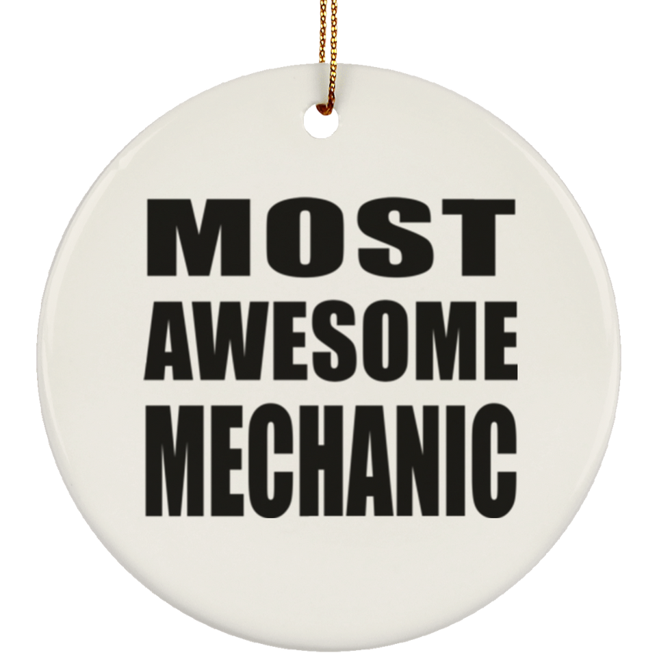 Most Awesome Mechanic - Circle Ornament