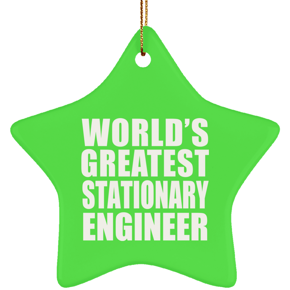 World's Greatest Stationary Engineer - Star Ornament