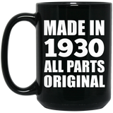 94th Birthday Made in 1930 All Parts Original - 15oz Coffee Mug Black
