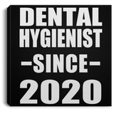 Dental Hygienist Since 2020 - Canvas Square