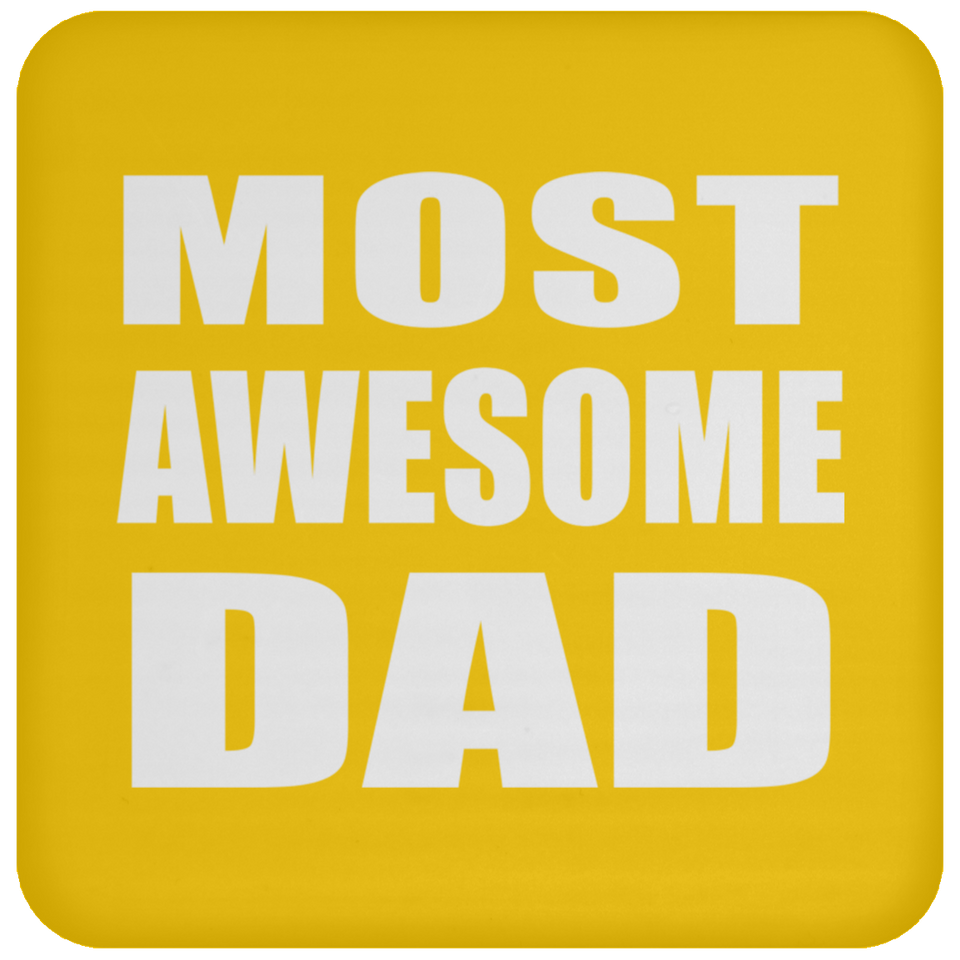 Most Awesome Dad - Drink Coaster