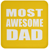Most Awesome Dad - Drink Coaster
