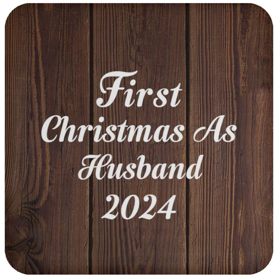 First Christmas As Husband 2024 - Drink Coaster D