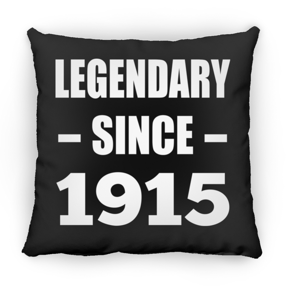 109th Birthday Legendary Since 1915 - Throw Pillow Black