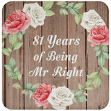 81st Anniversary 81 Years Of Being Mr Right - Drink Coaster B