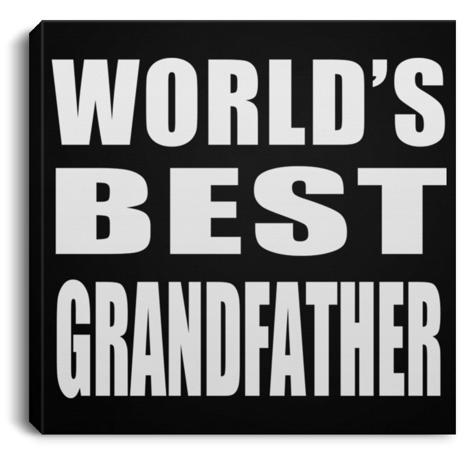 World's Best Grandfather - Canvas Square