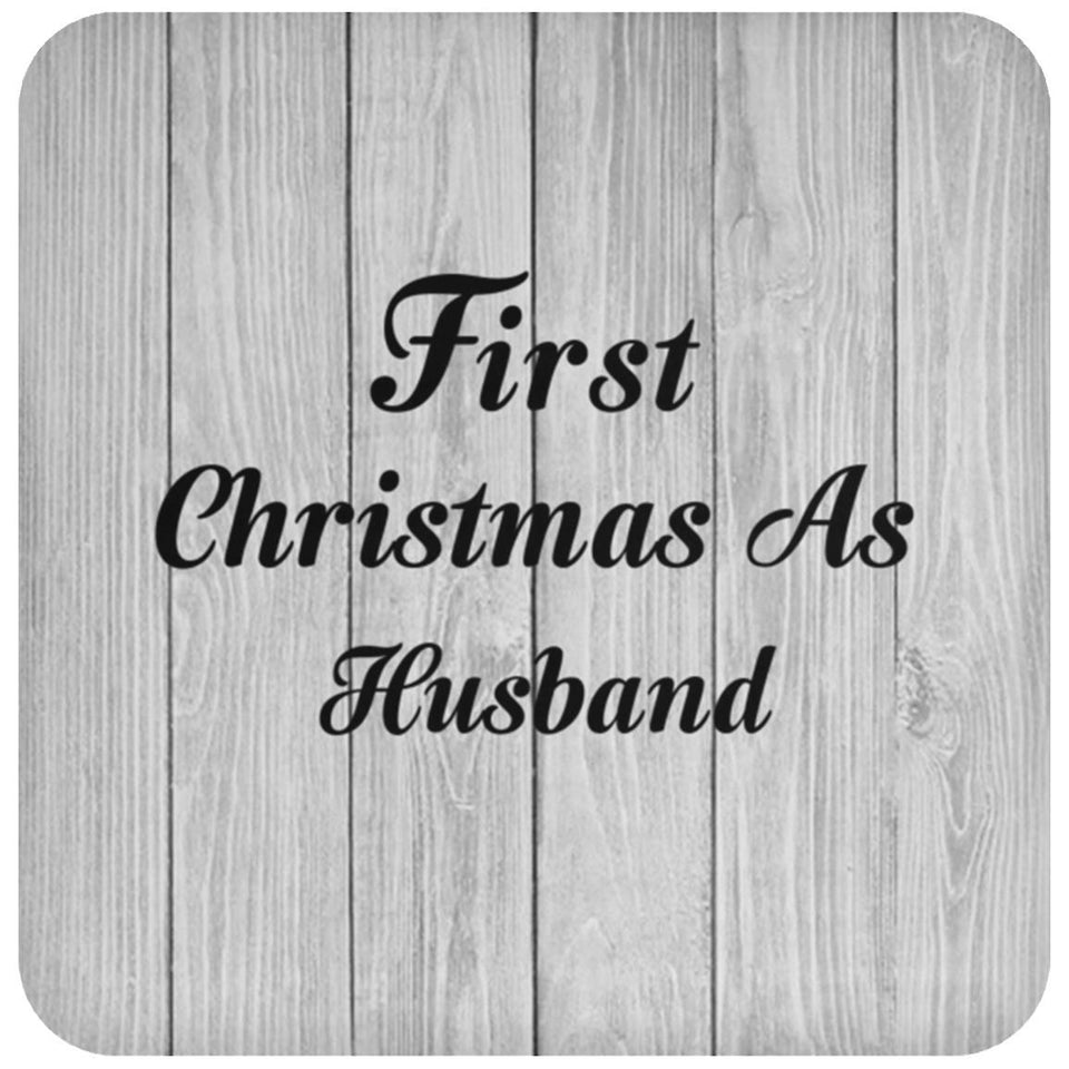 First Christmas As Husband - Drink Coaster F