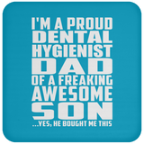 Proud Dental Hygienist Dad Of Awesome Son - Drink Coaster