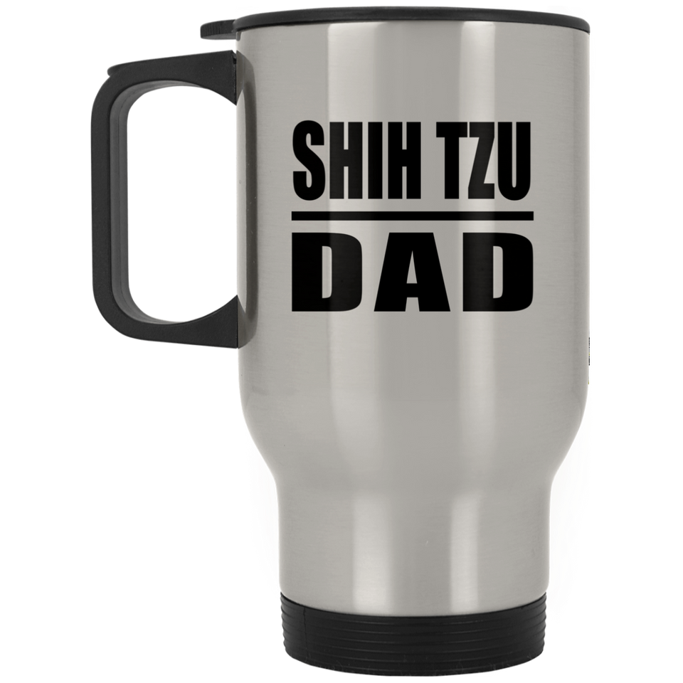 Shih Tzu Dad - Silver Travel Mug