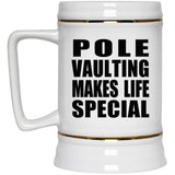 Pole Vaulting Makes Life Special - Beer Stein