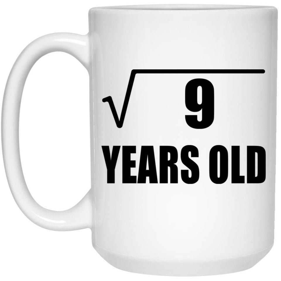 3rd Birthday Square Root of 9 Years Old - 15oz Coffee Mug