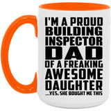 Proud Building Inspector Dad Of Awesome Daughter - 15oz Accent Mug Orange