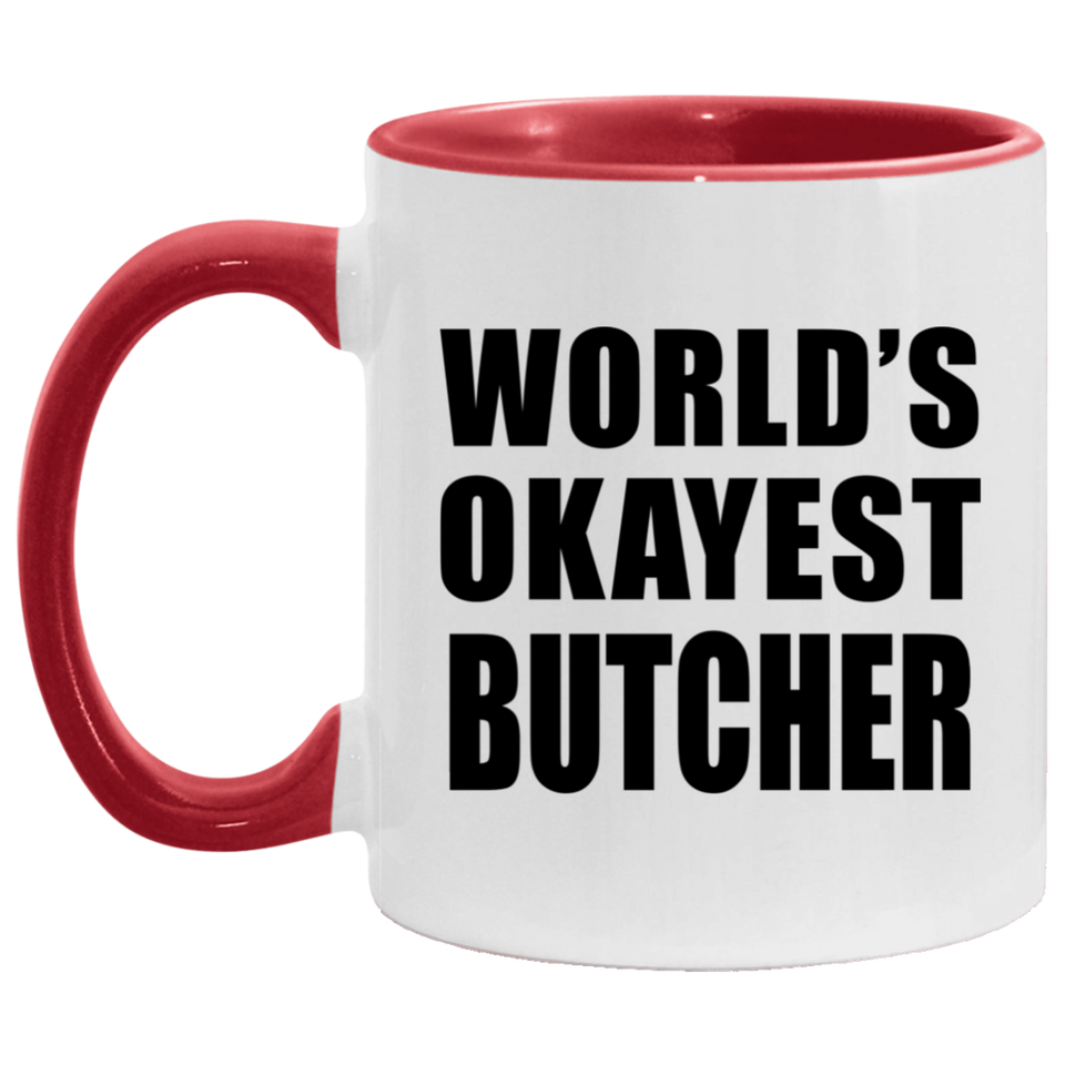 World's Okayest Butcher - 11oz Accent Mug Red