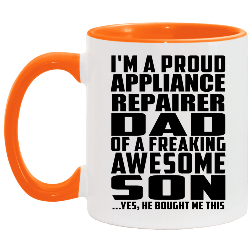 Proud Appliance Repairer Dad Of Awesome Son - 11oz Accent Mug Orange