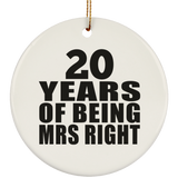 20th Anniversary 20 Years Of Being Mrs Right - Circle Ornament